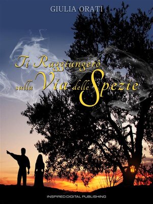 cover image of Ti Raggiungerò sulla Via delle Spezie